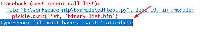 python pickle type error - file must have a write attribute