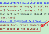 Fix TypeError: 'BertTokenizer' object is not callable - Bert Tutorial