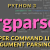 Python ArgumentParser: Create and Parse Command Line Arguments - Python Tutorial